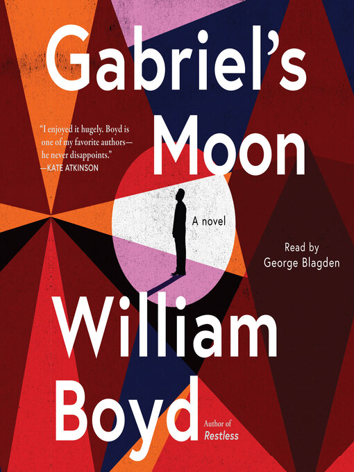 Title details for Gabriel's Moon by William Boyd - Available